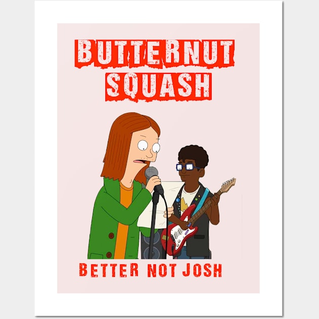 Butternut Squash Better Not Josh. Wall Art by The Curious Cabinet